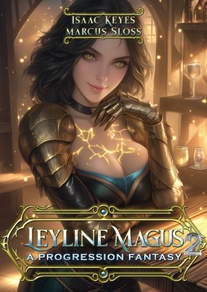 [Hero of Mirras 02] • Leyline Magus 2